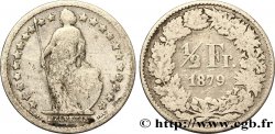 SWITZERLAND 1/2 Franc Helvetia 1879 Berne - B