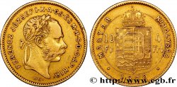 HUNGARY 10 Francs or ou 4 Forint François-Joseph Ier d’Autriche 1870 Kremnitz