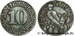 ALLEMAGNE - Notgeld 10 Pfennig Frankenthal 1918