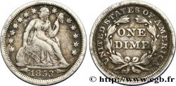 VEREINIGTE STAATEN VON AMERIKA 1 Dime (10 Cents) Liberté assise variété avec date encadrée par des flèches 1853 Philadelphie