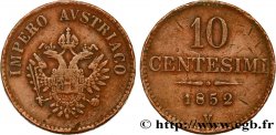 ITALY - LOMBARDY - VENETIA 10 Centesimi Lombardie- Vénitie autrichienne aigle 1852 Venise - V