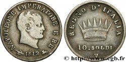 ITALIE - ROYAUME D ITALIE - NAPOLÉON Ier 10 Soldi 1812 Venise