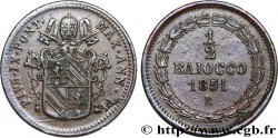VATICAN AND PAPAL STATES 1/2 Baiocco frappé au nom de Pie IX an VI 1851 Rome