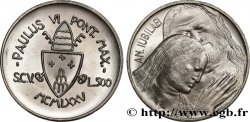 VATICAN ET ÉTATS PONTIFICAUX 500 Lire frappe au nom de Paul VI an XV année jubilaire 1975 Rome