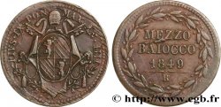 ITALIE - ÉTATS DU PAPE - PIE IX (Jean-Marie Mastai Ferretti) 1/2 (Mezzo) Baiocco Pie IX an IIII 1849 Rome