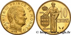 MONACO 10 Centimes Rainier III 1979 Paris