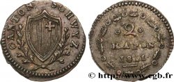 SUISSE - CONFÉDÉRATION HELVÉTIQUE - CANTON DE SCHWYTZ 2 Rappen 1811  TTB