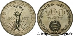 HUNGARY 100 Forint 25e anniversaire de la Libération 1945-1970 1970 Budapest