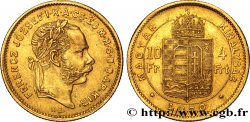 HUNGARY 10 Francs or ou 4 Forint François-Joseph Ier 1870 Kremnitz