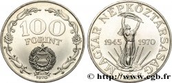 UNGARN 100 Forint 25e anniversaire de la Libération 1945-1970 1970 Budapest