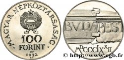 HUNGRíA 100 Forint 100e anniversaire de la réunion de Buda et de Pest 1972 Budapest
