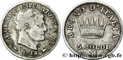 ITALIE - ROYAUME D ITALIE - NAPOLÉON Ier 5 Soldi Napoléon Empereur et Roi d’Italie 1812 Milan