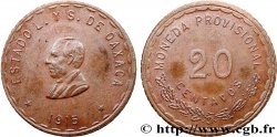 MEXIQUE - GOUVERNEMENT PROVISOIRE D OAXACA 20 Centavos 1915