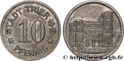 ALLEMAGNE - Notgeld 10 Pfennig Trèves (Trier) 1919 