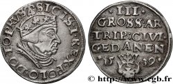 POLOGNE - SIGISMOND Ier LE VIEUX 3 Gros (Trojak) 1539 Gdansk