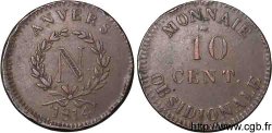 10 cent. Anvers à l’N, frappe de l’atelier de Wolschot 1814 Anvers F.130A/2
