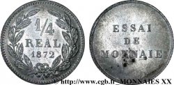Essai d un 1/4 de réal, tranche cannelée 1872 Paris VG.3816  SPL