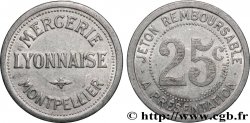 ENTREPRISES, INDUSTRIES ET COMMERCES DIVERS 25 Centimes - Mercerie Lyonnaise Montpellier