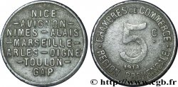 CHAMBRES DE COMMERCE REGION PROVENCALE 5 Centimes Alais, Arles, Avignon, Digne, Gap, Marseille, Nice, Nimes, Toulon