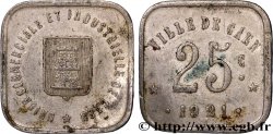 UNION COMMERCIALE ET INDUSTRIELLE DE CAEN 25 Centimes Caen
