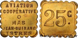 AVIATION / COOPERATIVE / MAS JEAN-GUIRAND 25 Centimes Istres