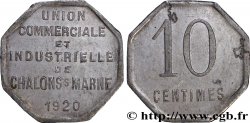 UNION COMMERCIALE ET INDUSTRIELLE DE CHALONS-SUR-MARNE 10 Centimes Chalons-sur-Marne