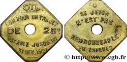 O.T.L. (La compagnie des Omnibus et Tramways de Lyon) 25 Centimes Lyon