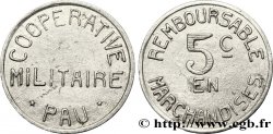 COOPERATIVE MILITAIRE 5 Centimes Pau