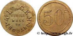 4ème LÉGION DE G.R.M. - CERCLE MESS DE FROUARD 50 Centimes Frouard