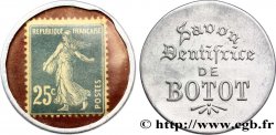 SAVON DENTIFRICE DE BOTOT Timbre 25 Centimes