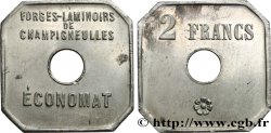 Forges de Champigneulles, Economat 2 FRANCS CHAMPIGNEULLES