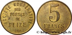 SOCIETE COOPERATIVE DES FORGES 5 FRANCS FLIZE