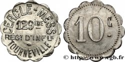 CERCLE MESS - 129me REGIMENT D’INFANTERIE 10 CENTIMES SUP