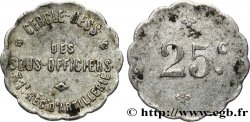 CERCLE-MESS DES SOUS-OFFICIERS - 31me REGIMENT D’ARTILLERIE 25 CENTIMES LE MANS