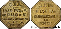 O.T.L. (La compagnie des Omnibus et Tramways de Lyon) 10 Centimes Lyon