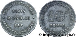 CHAMBRES DE COMMERCE REGION PROVENCALE 10 Centimes Chambre de Commerce Région Provençale Alais, Arles, Avignon, Digne, Gap, Marseille, Nice, Nimes, Toulon
