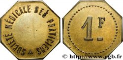 NECESSITÉ (MONNAIES ET JETONS DE... ) THEMES DIVERS 1 Franc - Société Médicale des Praticiens Paris