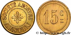 ENTREPRISES, INDUSTRIES ET COMMERCES DIVERS 15 Centimes - Société Anonyme Austin Liancourt