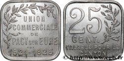 REGROUPEMENT DE COMMERÇANTS ET D INDUSTRIELS 25 Centimes - Union commerciale Pacy-sur-Eure