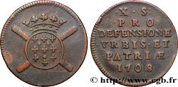 FLANDRE - SIÈGE DE LILLE Dix sols, monnaie obsidionale 1708 Lille