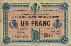 1 Franc FRANCE régionalisme et divers Châlon-Sur-Saône, Autun et Louhans 1916 JP.042.10