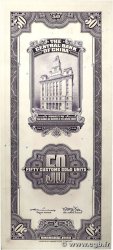 50 Customs Gold Units CHINE Shanghai 1930 P.0329 pr.NEUF