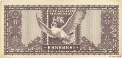 10000000 Milpengö HUNGARY  1946 P.129 VF