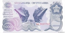 500 000 Dinara YOUGOSLAVIE  1989 P.098 pr.NEUF