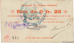 25 Centimes FRANCE régionalisme et divers Frières-Faillouël 1915 JP.02-1025 TTB