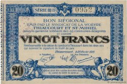 20 Francs FRANCE regionalism and various Thiaucourt Et St Mihiel 1918 JP.54-111 XF