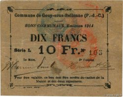10 Francs FRANCE regionalism and various Gouy-Sous-Bellonne 1914 JP.62-0628 XF