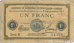 1 Franc FRANCE régionalisme et divers Montluçon, Gannat 1917 JP.084.37 B