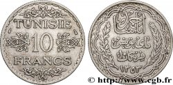TUNISIE - PROTECTORAT FRANÇAIS 10 Francs au nom du Bey Ahmed datée 1353 1934 Paris