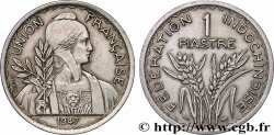 FRANZÖSISCHE-INDOCHINA 1 Piastre Union Française - Fédération Indochinoise 1947 Paris